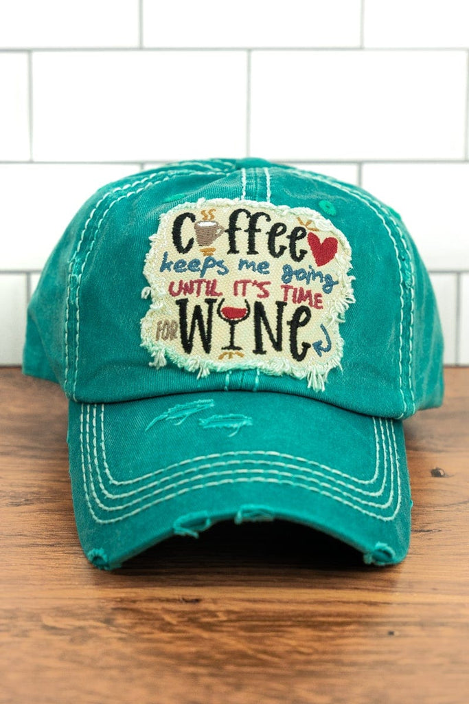 Distressed Turquoise 'Coffee Keeps Me Going Until It's Time For Wine' Cap - Dotty's Farmhouse