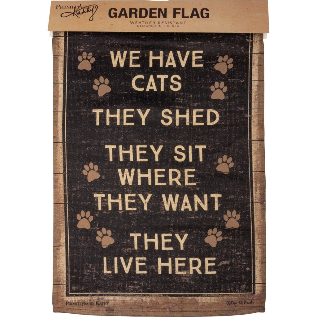 Garden Flag - We Have Cats They Live Here - Primitives by Kathy - Dotty's Farmhouse